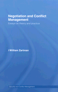 Negotiation and Conflict Management: Essays on Theory and Practice