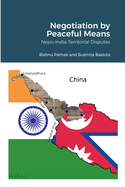 Negotiation by Peaceful Means: Nepo-India Territorial Disputes