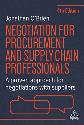 Negotiation for Procurement and Supply Chain Professionals: A Proven Approach for Negotiations with Suppliers - O'Brien, Jonathan