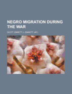 Negro Migration During the War