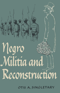 Negro Militia and Reconstruction.