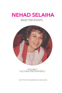 Nehad Selaiha, vol 5: Selected Essays: Cultural Encounters 2