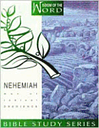 Nehemiah: Man of Radical Obedience