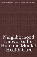 Neighborhood Networks for Humane Mental Health Care