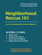 Neighborhood Rescue 101: How to Fix Low-Income Black and Hispanic Communities