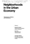 Neighborhoods in the Urban Economy: The Dynamics of Decline and Revitalization