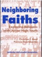 Neighboring Faiths: Exploring Religions with Junior High Youth