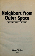 Neighbors from Outer Space