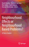 Neighbourhood Effects or Neighbourhood Based Problems?: A Policy Context