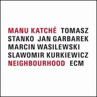 Neighbourhood - Manu Katch