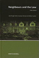 Neighbours and the Law - Pugh-Smith, John, and Sinclair, Graham, and Upton, William