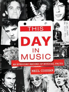 Neil Cossar: This Day in Music - Cossar, Neil