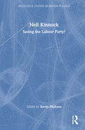 Neil Kinnock: Saving the Labour Party?