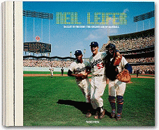 Neil Leifer: Ballet in the Dirt, the Golden Age of Baseball