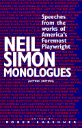 Neil Simon Monolouges: Speeches from the Works of America's Foremost Playwright