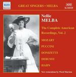 Nellie Melba: The Complete American Recordings, Vol. 2 - 