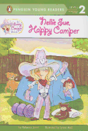 Nellie Sue, Happy Camper: An Every Cowgirl Book