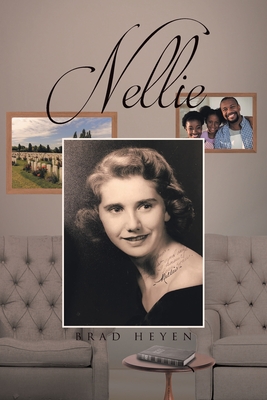 Nellie - Heyen, Brad