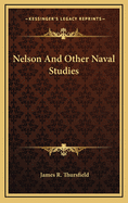 Nelson and Other Naval Studies