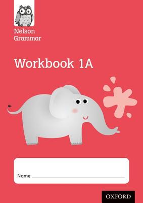 Nelson Grammar Workbook 1A Year 1/P2 Pack of 10 - Wren, Wendy