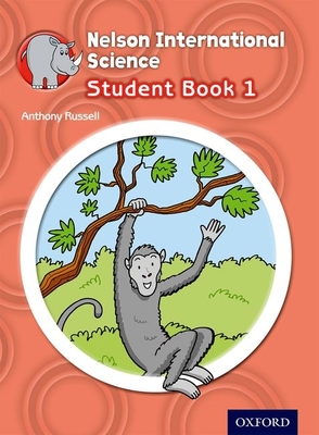 Nelson International Science Student Book 1 - Russell, Anthony