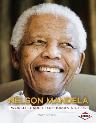 Nelson Mandela: World Leader for Human Rights - Doeden, Matt