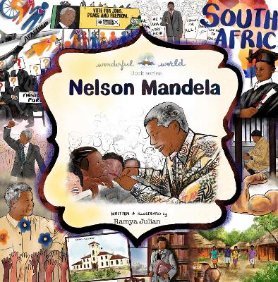Nelson Rolihlala Mandela - A Biography in Rhyme: The perfect snuggle time read so little readers everywhere can dream big! - Julian, Ramya