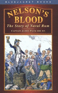 Nelson's Blood: The Story of Naval Rum - Pack, James, and Pack, A J
