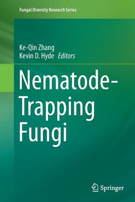 Nematode-Trapping Fungi - Zhang, Ke-Qin (Editor), and Hyde, Kevin D (Editor)