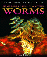 Nematodes, Leeches, and Other Worms