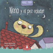 Neno Y El Pez Volador: relatos de perros y gatos