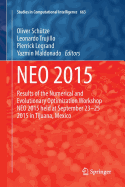 Neo 2015: Results of the Numerical and Evolutionary Optimization Workshop Neo 2015 Held at September 23-25 2015 in Tijuana, Mexico