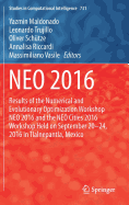 Neo 2016: Results of the Numerical and Evolutionary Optimization Workshop Neo 2016 and the Neo Cities 2016 Workshop Held on September 20-24, 2016 in Tlalnepantla, Mexico