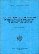 Neo-Assyrian Legal Documents in the Kouyunjik Collection of the British Museum