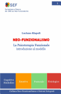 Neo-Funzionalismo: La Psicoterapia Funzionale Introduzione Al Modello