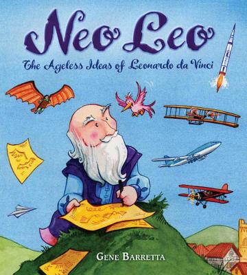 Neo Leo: The Ageless Ideas of Leonardo Da Vinci - 