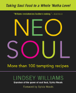 Neo Soul: Taking Soul Food to a Whole 'Nutha Level