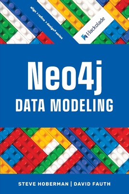 Neo4j Data Modeling - Hoberman, Steve, and Fauth, David