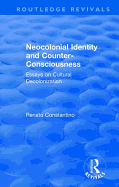 Neocolonial identity and counter-consciousness: essays on cultural decolonization