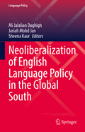 Neoliberalization of English Language Policy in the Global South