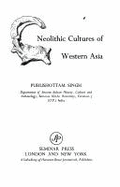 Neolithic Cultures of Western Asia