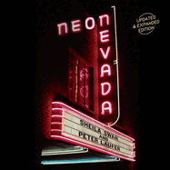 Neon Nevada: Updated & Expanded Edition