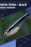 Neon Tetra - Black: From Novice to Expert. Comprehensive Aquarium Fish Guide