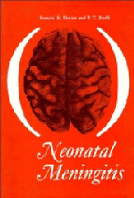 Neonatal Meningitis - Davies, Pamela A, and Rudd, P T