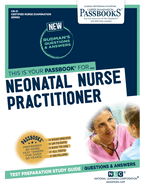 Neonatal Nurse Practitioner (Cn-21): Passbooks Study Guidevolume 21