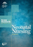 Neonatal Nursing: Scope and Standards of Practice
