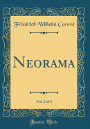 Neorama, Vol. 2 of 3 (Classic Reprint)