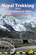 Nepal Trekking & the Great Himalaya Trail: A Route and Planning Guide