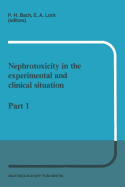 Nephrotoxicity in the Experimental and Clinical Situation: Part 1