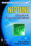 Neptune: The Planet, Rings and Satellites